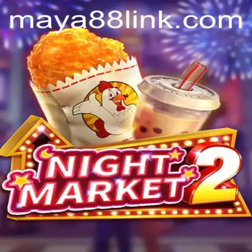 Exploring NightMarket2: A Glimpse into Maya88's Virtual Marketplace